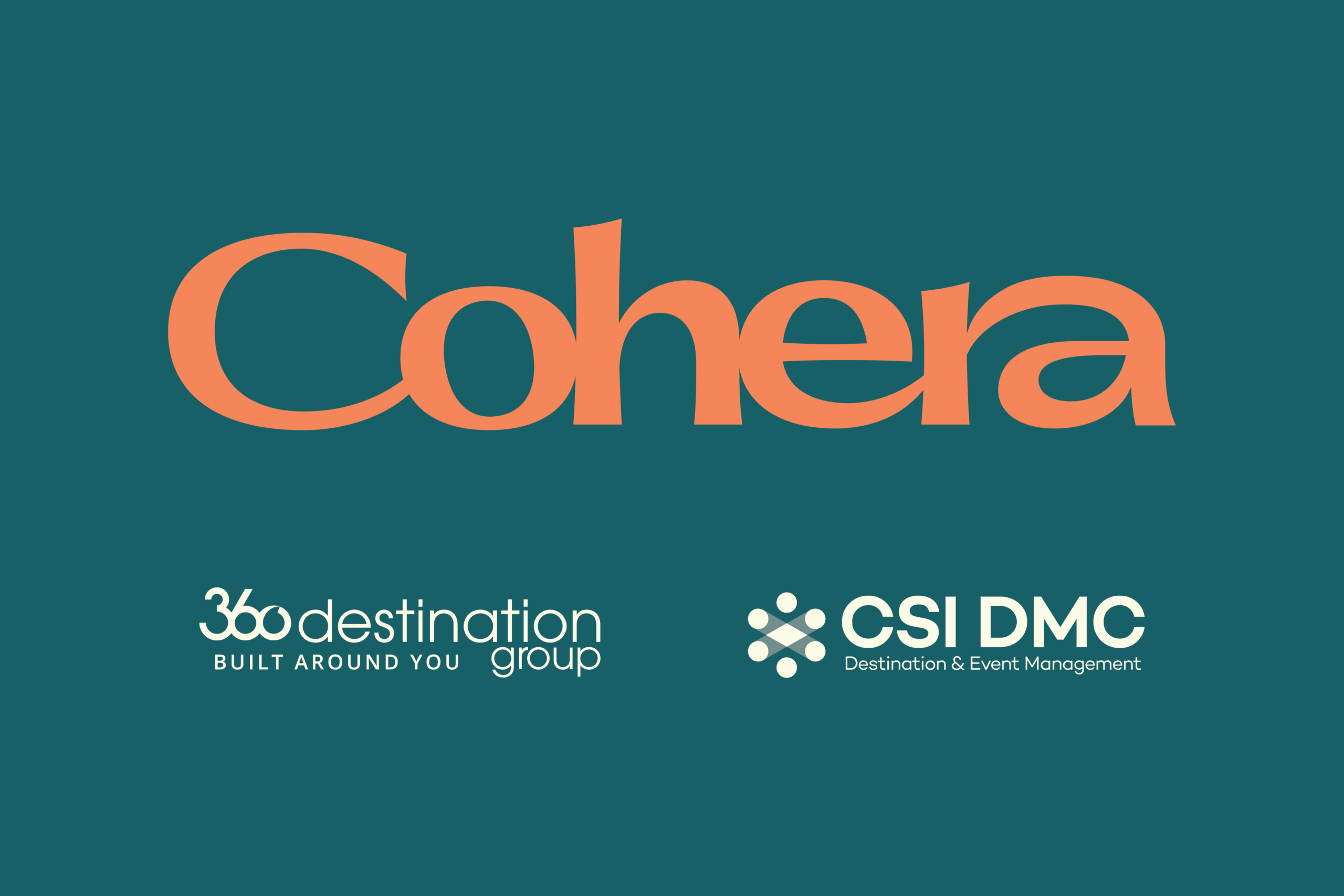 360 Destination Group and CSI DMC are now Cohera